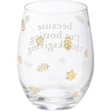 Because I'm Hosting Thanksgiving Wine Glass
