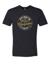 Just Here for the Braves Halftime Show T-Shirt (more colors)