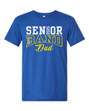 Senior 2025 Band Dad T-Shirt (More Colors)