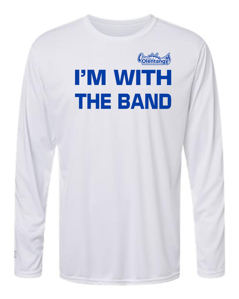 Unisex Dri-Fit I'M WITH THE BAND Long Sleeve T